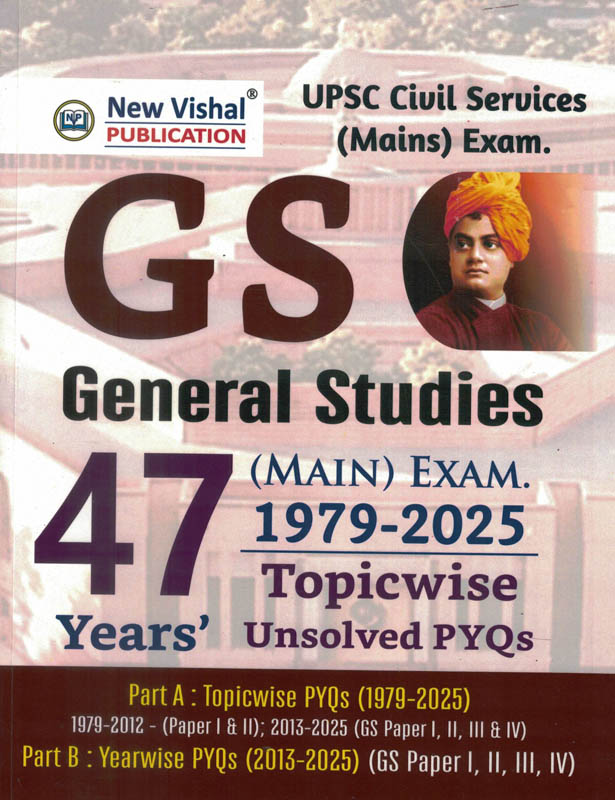 UPSC IAS General Studies Mains Exam- 47 Yeaes- 1979-2025 Paper 1 To 4 Topic wise Unsolved Question New Vishal UPSC IAS General Studies Mains Exam- 47 Yeaes- 1979-2025 Paper 1 To 4 Topic wise Unsolved Question New Vishal