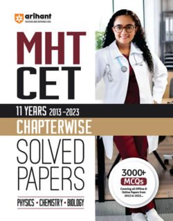 MHT CET 11 YEARS 2013-2023 Chapterwise Solved Papers PhysicsChemistryBiology