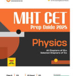 MHT CET 2025 I Prep Guide For Physics