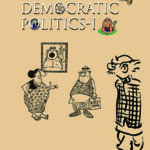 NCERT Democratic Politics - I : Class IX