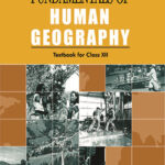 NCERT Fundamentals of Human Geography : Class-XII
