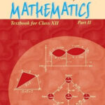 NCERT Mathematics Part-II : Class-XII