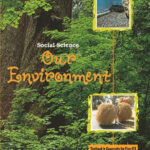 NCERT Our Environment – Geography : Class VII