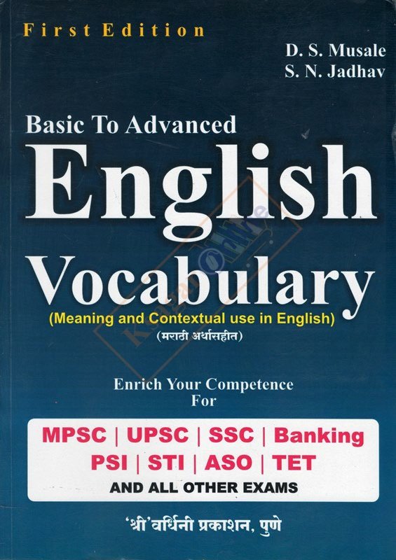 Basic To Advanced English Vocabulary D .S .Musale, & S .N. Jadhav