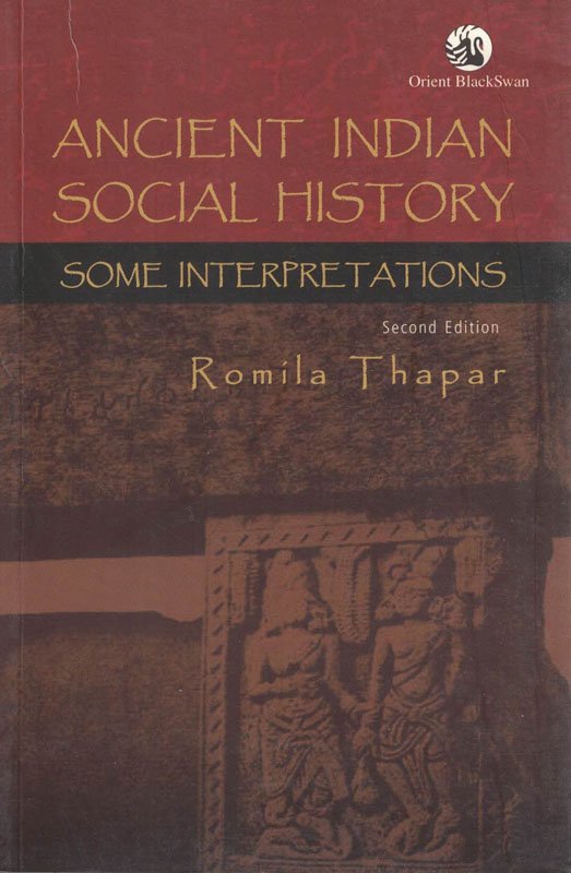 Ancient Indian Social History Some Interpretations
