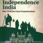 Post Independence India-Snehil Tripathi,Sonali Bansal For Civil Services Examination