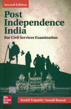 Post Independence India-Snehil Tripathi,Sonali Bansal For Civil Services Examination