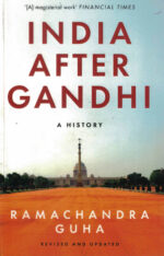 India After Gandhi: A History Ramachandra Guha