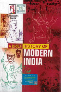 Spectrum A Brief History of Modern India-Rajiv Ahir For Civil Services, State Services