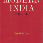 Modern India 1885 - 1947 by Sumit Sarkar