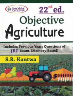 Objective Agriculture Includes Previous Papers Questions of JRF, Exams ( Memory Based)