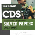 Prahar CDS Sectionwise-Chapterwise Solved Papers 2023-2014