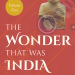 THE WONDER THAT WAS INDIA VOL. 1