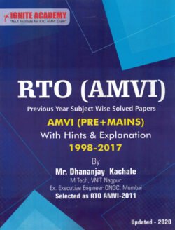 RTO AMVI Previous Years Subject Wise Solved Papers (Pre+Mains) With Hints & Explanations 1998 -2017Team Ignite