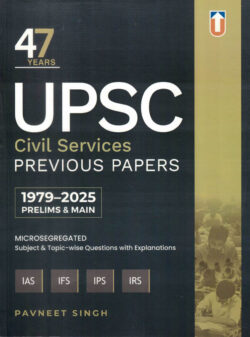 47 Years UPSC Civil Services Previous Paper 1979-2025 Prelims & Main Exam GS | CSAT | ESSAY
