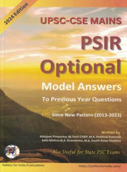 UPSC-CSE MAINS Model Answers To Previous Year Questions Papers Since New Pattern (2013-2023)