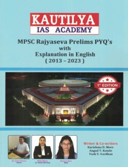 MPSC Rajyaseva Prelims PYQS With Explanaion In English ( 2013-2023 )