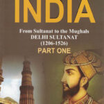 Medieval India From Sultanat to the Mughals Delhi Sultanat(1206-1526)Part-1
