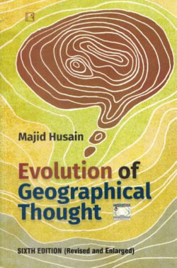 Evolution Of Geographical Thought Majid Husain