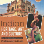 Indian Heritage, Art and Culture (Preliminary & Main) Madhukar Kumar Bhagat