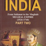Medieval India From From Sultanat to the Mughals (1526-1748) Part-2 Mughal Empire
