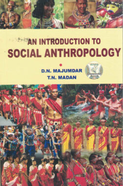 An Introduction To Social Anthropology D N Majumdar & T.N Madan