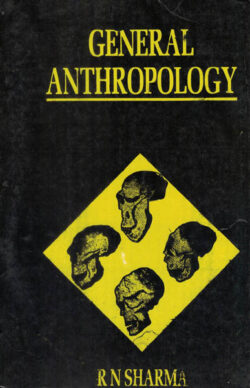 General Anthropology R.N.Sharma