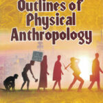 Outlines of Physical Anthropology