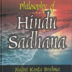 Philosophy of Hindu Sadhana by N.K Brahma
