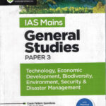 IAS Mains General Studies Paper - 3 Technology, Economic Development, Biodiversity, Environment, Security & Disaster Management