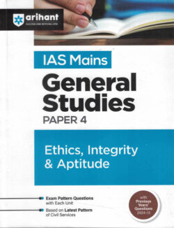 IAS Mains General Studies Paper - 4 Ethics,Integrity & Aptitude