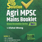 Agri MPSC Mains Booklet  Green Revolution Series  Vol-1 Paper-1 General griculture