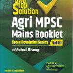 Agri MPSC Mains Booklet  Green Revolution Series  Vol-III Paper-2  Agriculture Science & Techology