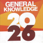 General Knowledge 2026 Latest Edition