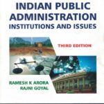 Indian Public Administration - Institutions And Issues Ramesh K Arora, Rajni Goyal
