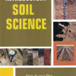 INTRODUCTORY SOIL SCIENCE Dilip Kumar Das