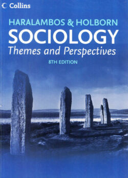 Sociology Themes And Perspectives Haralambos And Holborn
