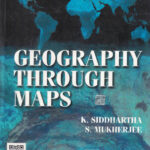 Geography Through Maps K.Siddhartha,S.Mukherjee
