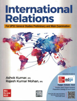 International Relations-Ashok Kumar,Rajesh Kumar Mohan (English) for UPSC CSE 2025