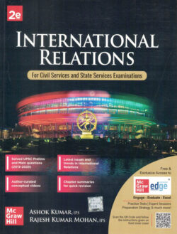 International Relations-Ashok Kumar,Rajesh Kumar Mohan (English) for UPSC CSE Mcgrawhill
