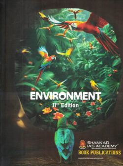 Environment- Shankar IAS For UPSC And State Civil Services Examinations