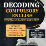 Decoding Compulsory English UPSC Mains Papers 2013-2025 Ror UPSC-MPSC Mahesh Patil Shashwat